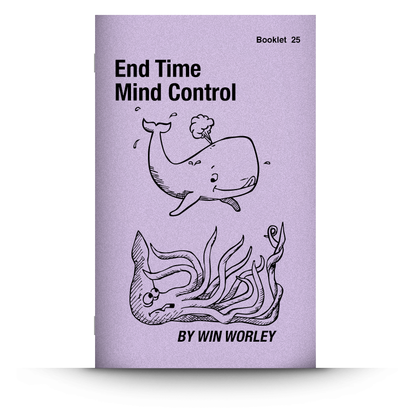 Booklet 25: End Time Mind Control