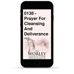 0138 - Prayer For Cleansing And Deliverance