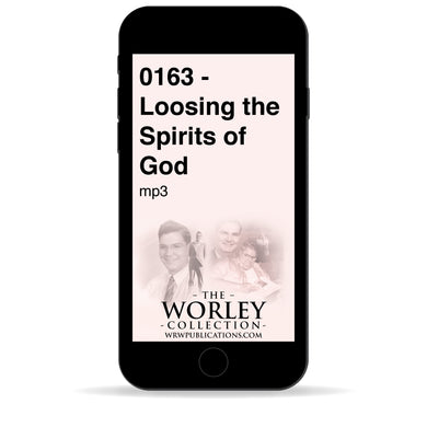 0163 - Loosing the Spirits of God