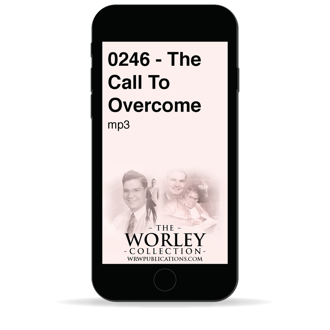 0246 - The Call To Overcome