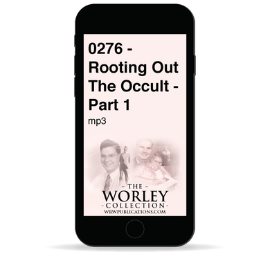 0276 - Rooting Out The Occult - Part 1