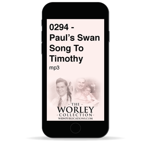 0294 - Paul's Swan Song To Timothy