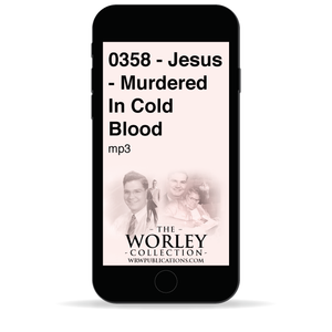 0358 - Jesus - Murdered In Cold Blood