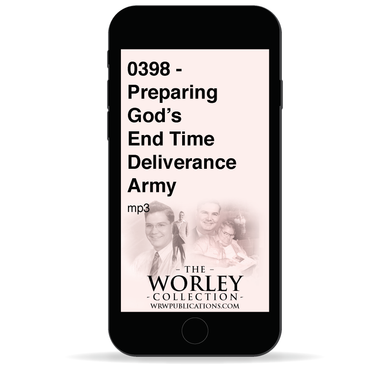 0398 - Preparing God's End Time Deliverance Army