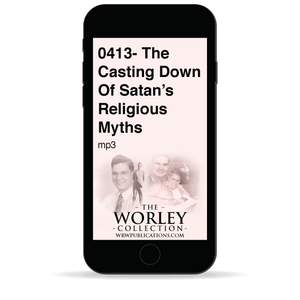 0413- The Casting Down Of Satan's Religious Myths