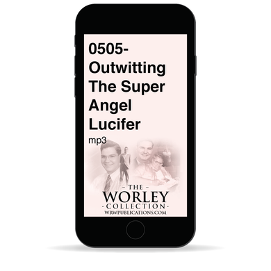 0505- Outwitting The Super Angel Lucifer