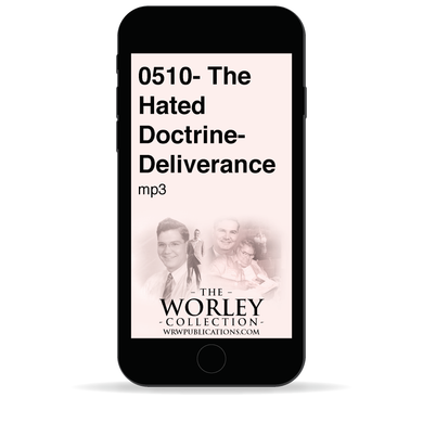 0510- The Hated Doctrine- Deliverance