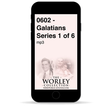 0602 - Galatians Series 1 of 6