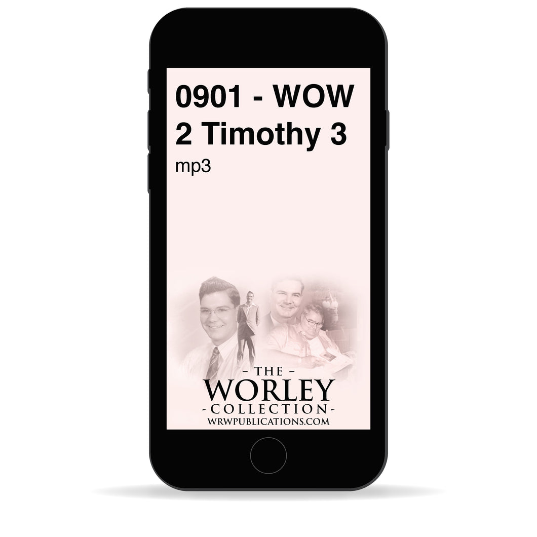 0901 - WOW 2 Timothy 3