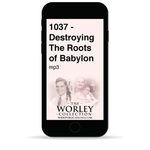1037 - Destroying the Roots of Babylon