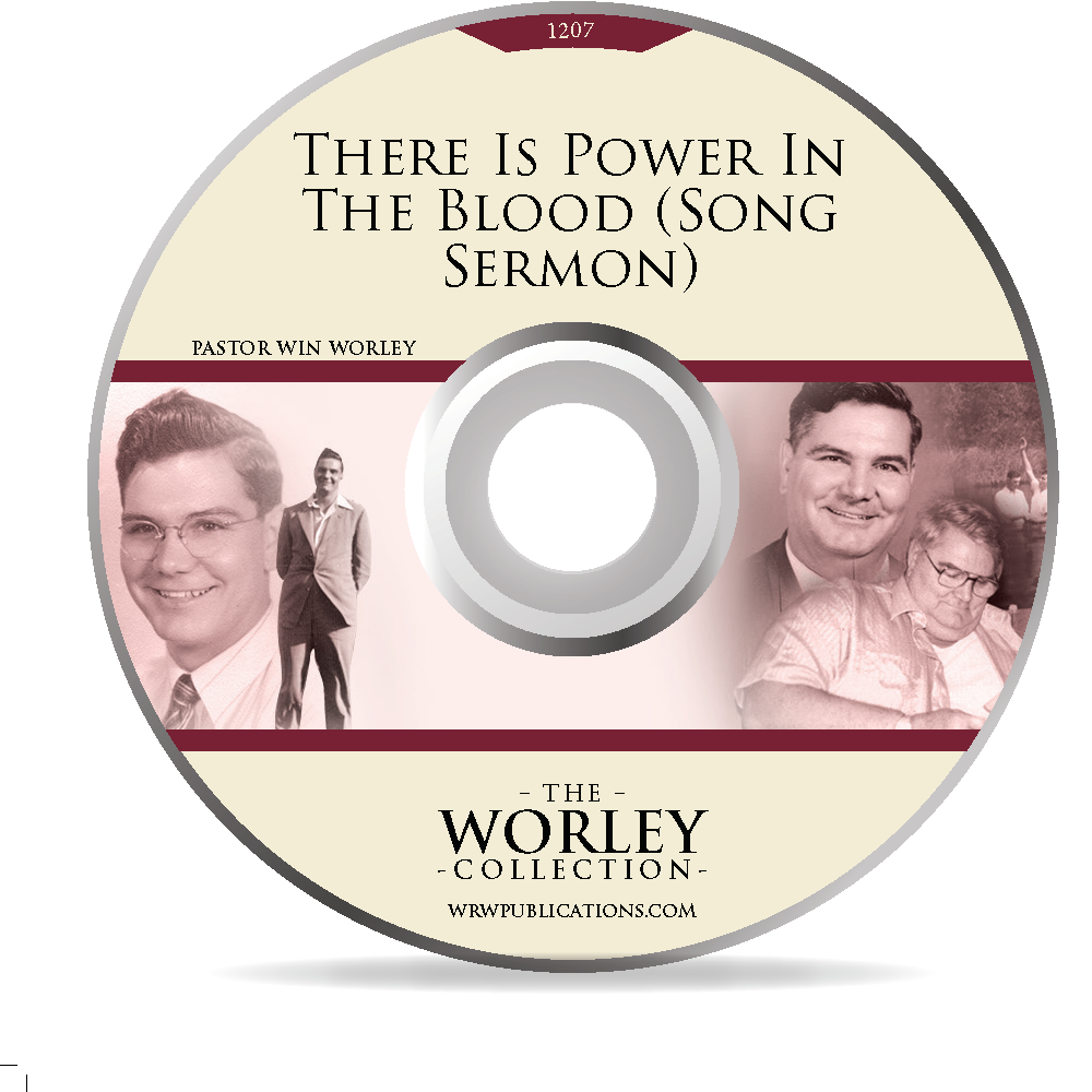 1207: There Is Power In The Blood (Song Sermon)
