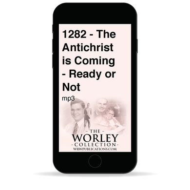 1282 - The Antichrist is Coming Ready or Not