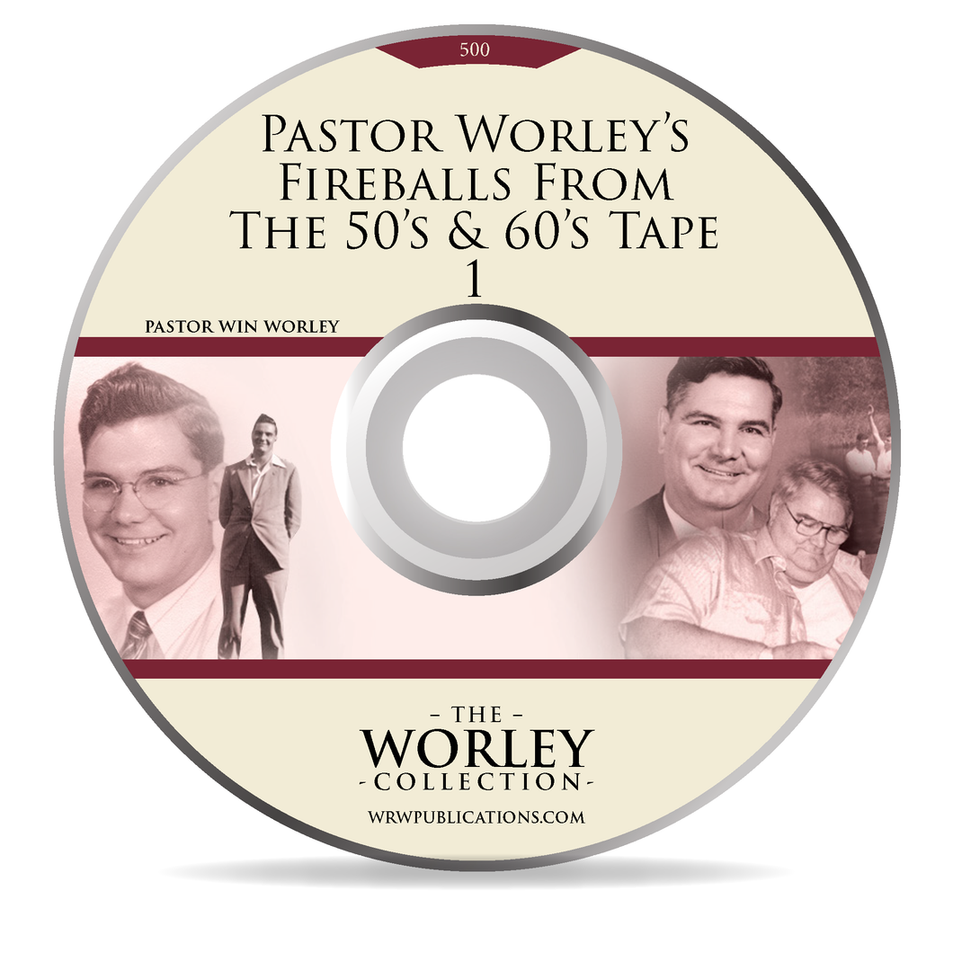 500: Pastor Worley's Fireballs from the 50's & 60's (1)