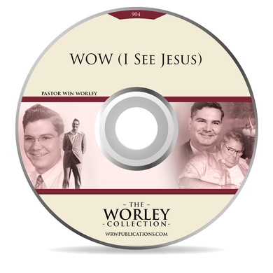 904: WOW (I See Jesus)