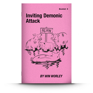 Booklet 8: Inviting Demonic Attack