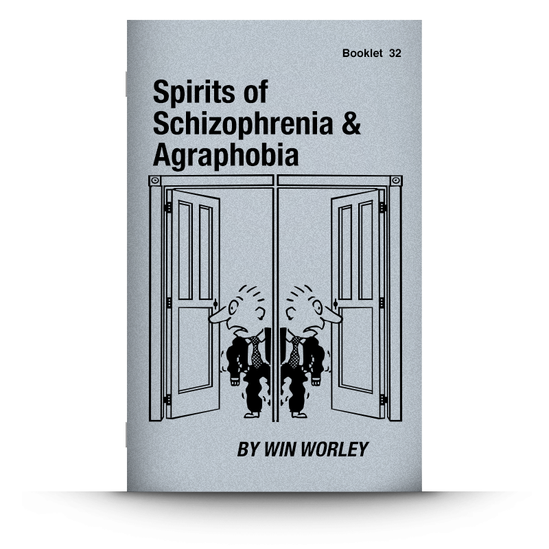 Booklet 32: Spirits of Schizophrenia & Agraphobia