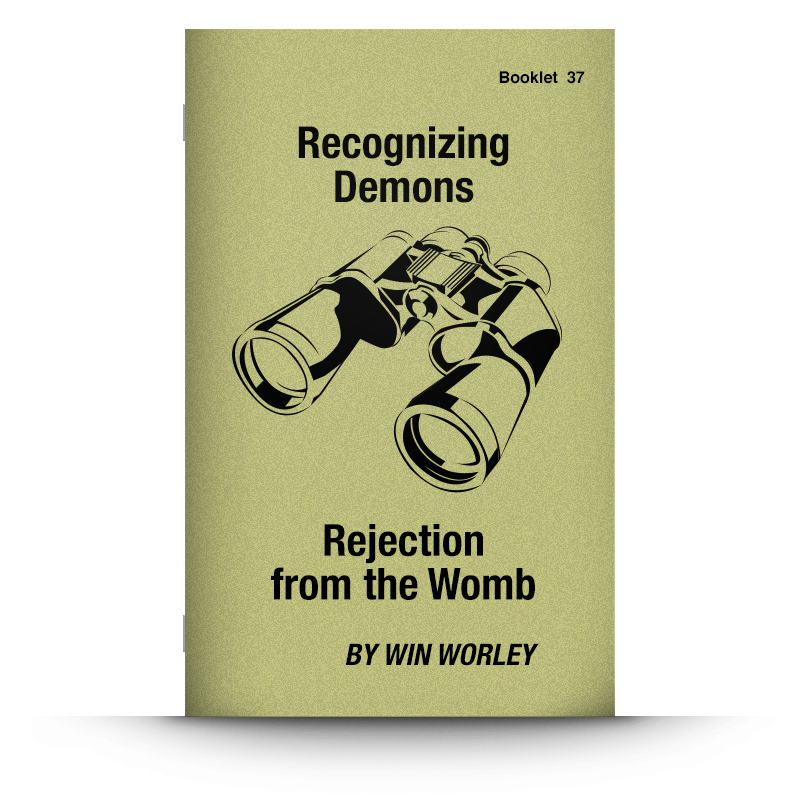 Booklet 37: Recognizing Demons/Rejection from the Womb
