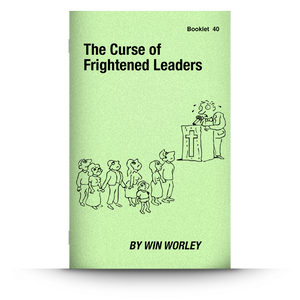 Booklet 40: The Curse of Frightened Leaders