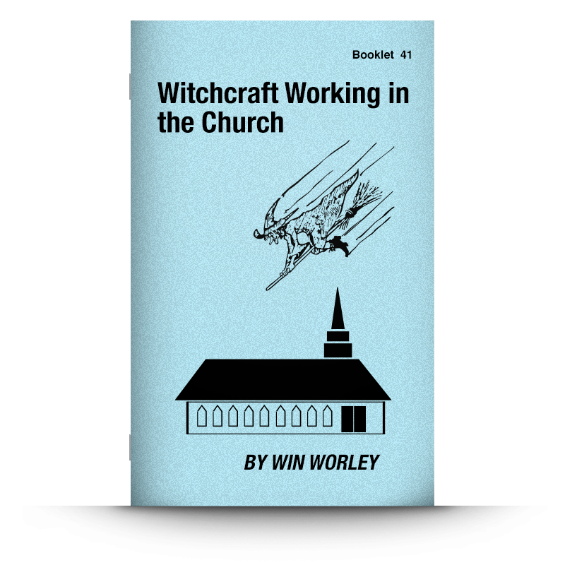 Booklet 41: Witchcraft Working in the Church