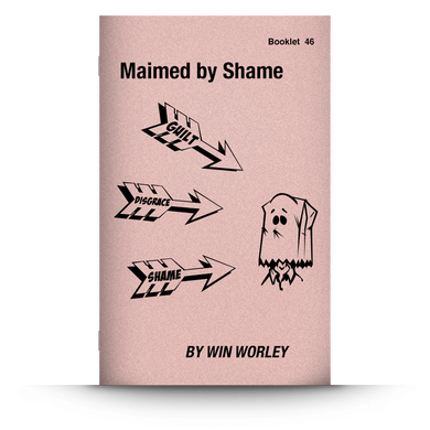 Booklet 46: Maimed By Shame
