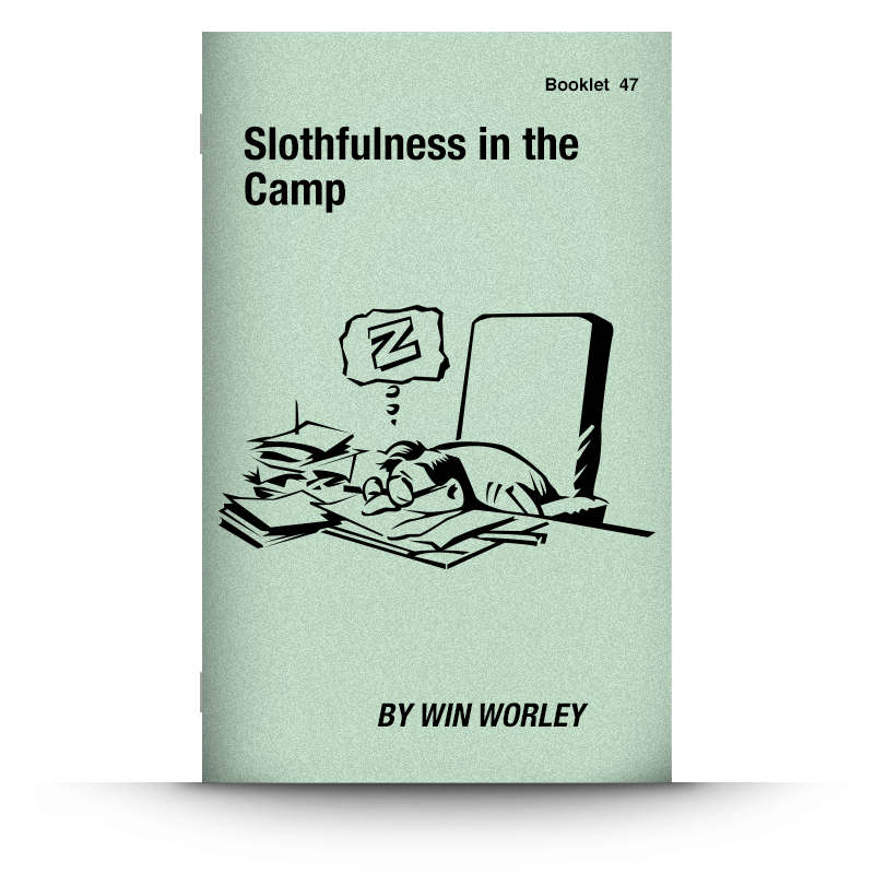 Booklet 47: Slothfulness in the Camp