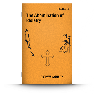 Booklet 48: The Abomination of Idolatry