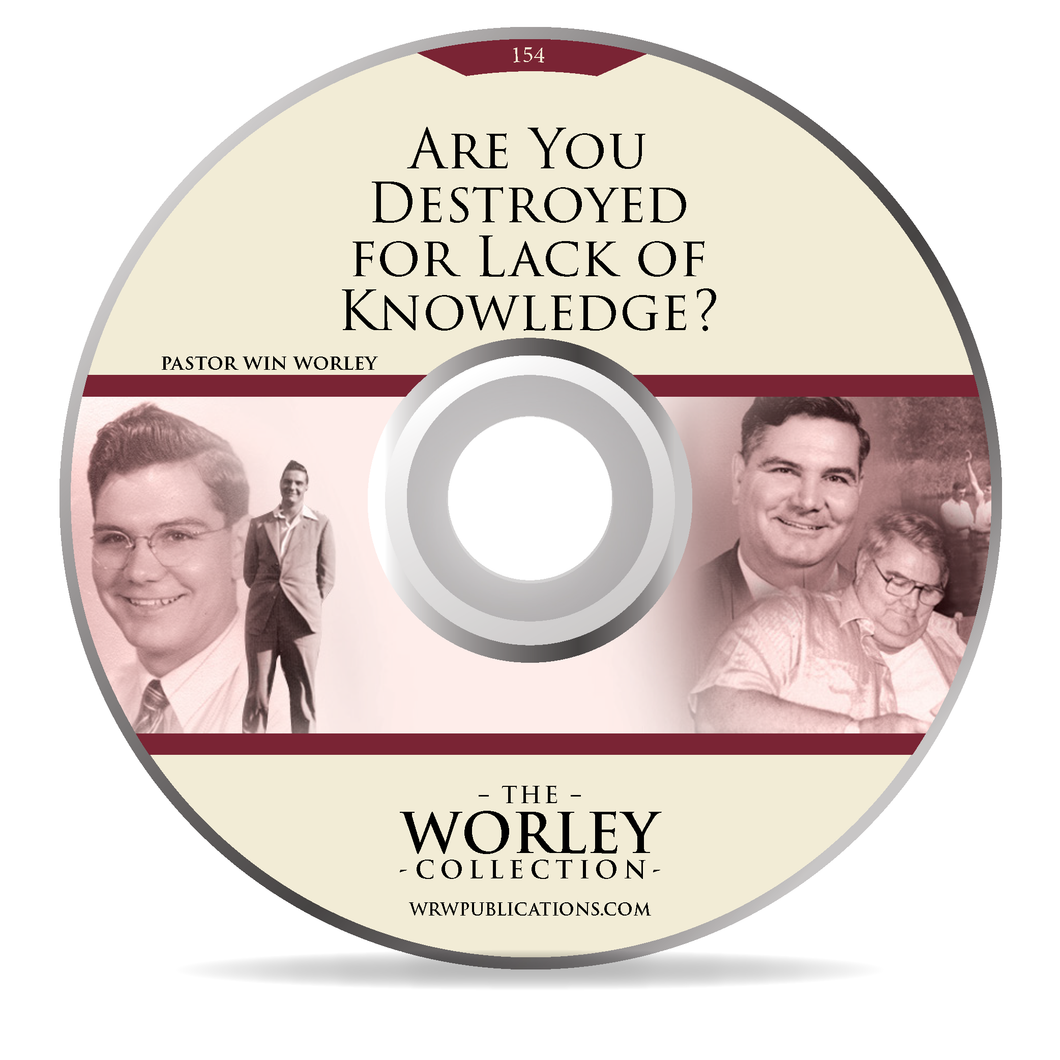 154: Are You Destroyed for Lack of Knowledge?