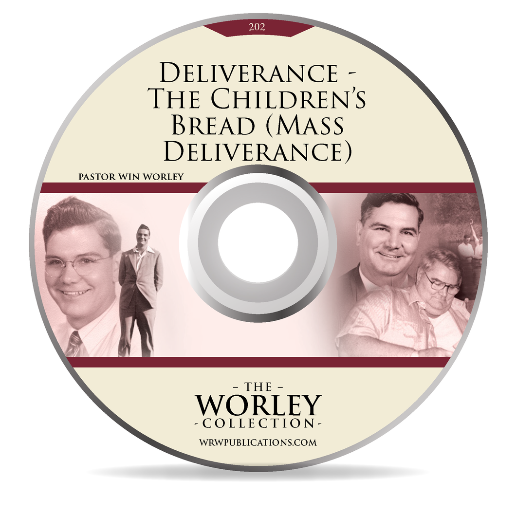 202: Deliverance - The Children's Bread (Mass Deliverance)