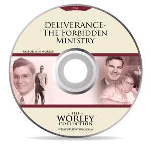 258: DELIVERANCE-The Forbidden Ministry