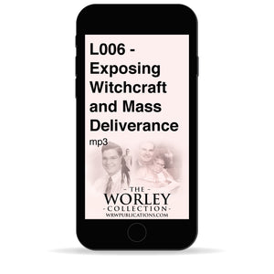 L006 - Exposing Witchcraft and Mass Deliverance