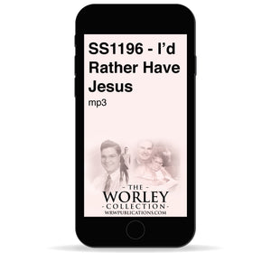 SS1196 - I'd Rather Have Jesus